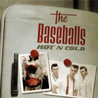 The Baseballs : Hot 'n' Cold